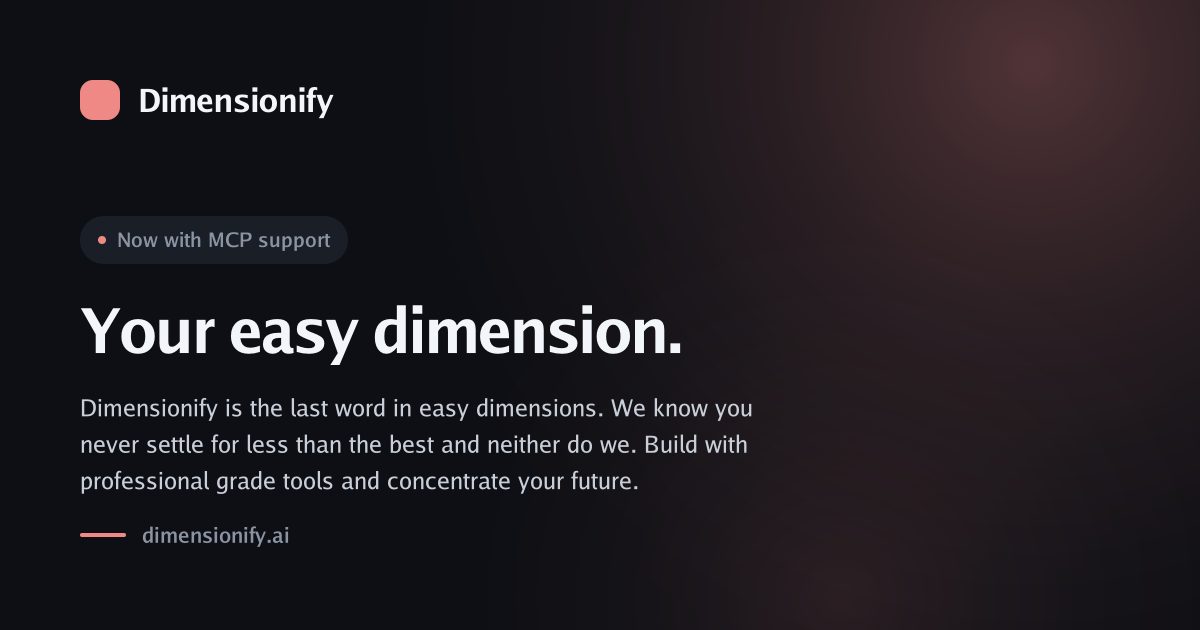 Dimensionify - Effortless dimension management for professional software projects.